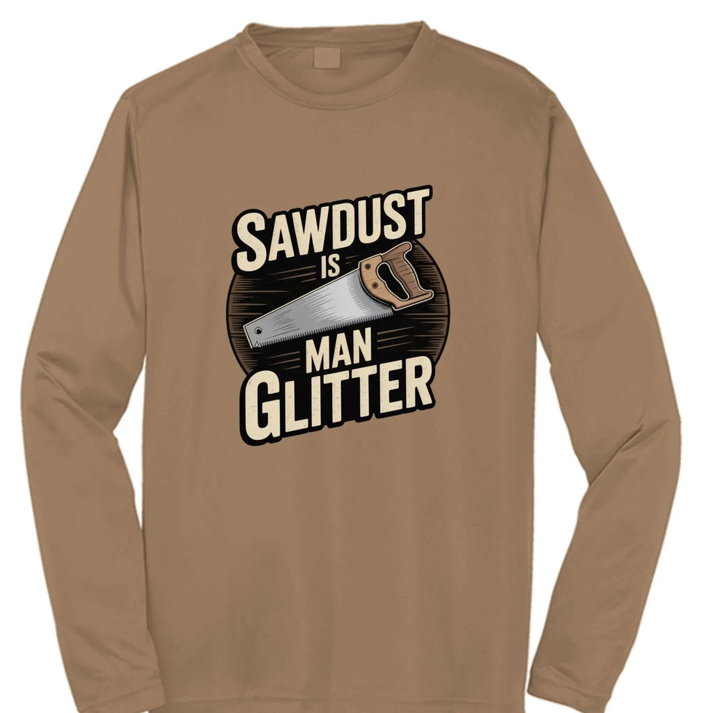 Sawdust Is Man Glitter T-Shirt – Funny Woodworking Gift for Men