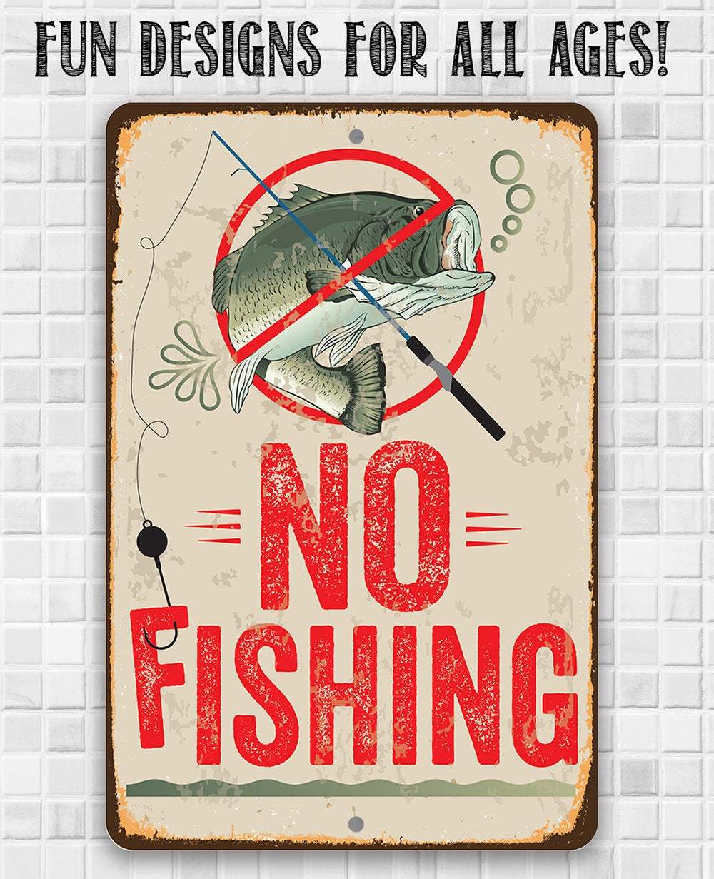 No Fishing Sign - Metal Sign