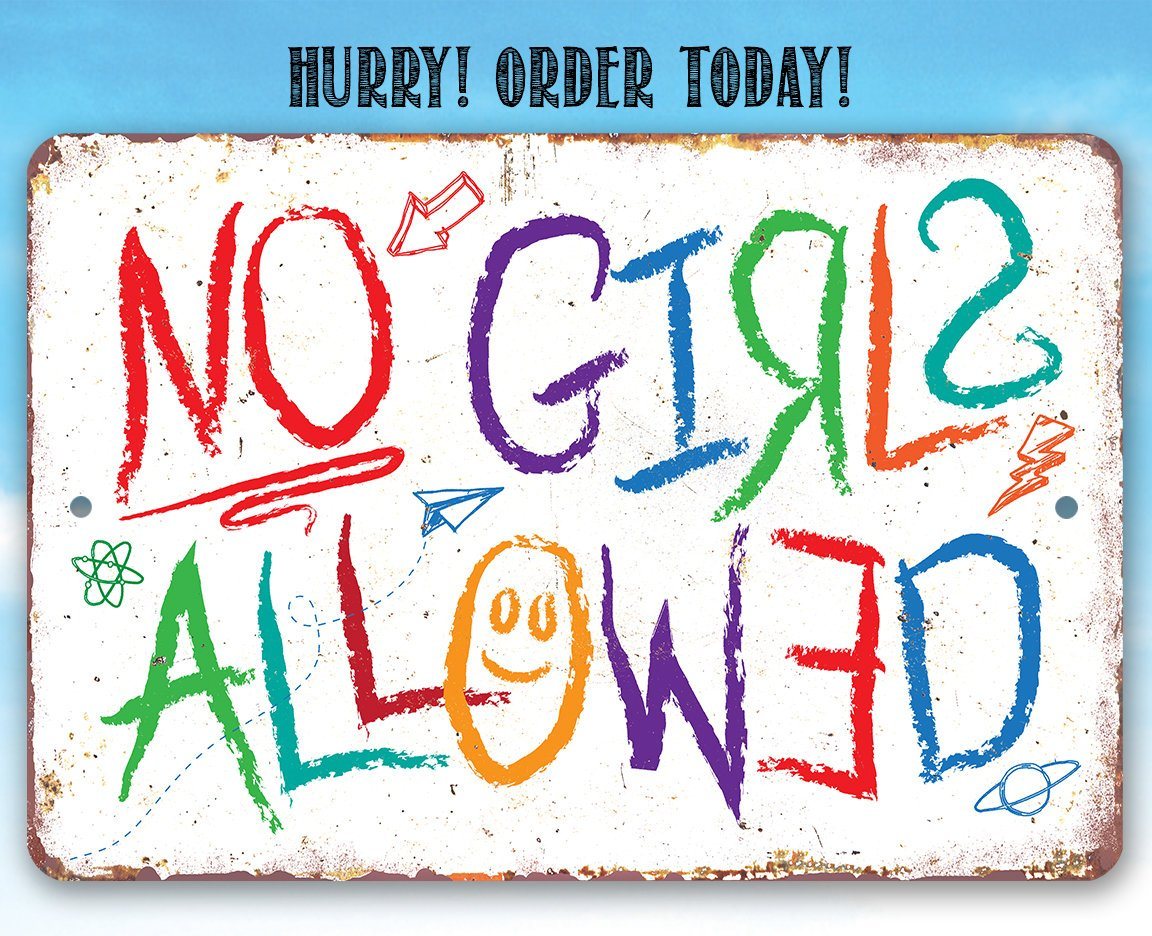 No Girls Allowed - Metal Sign
