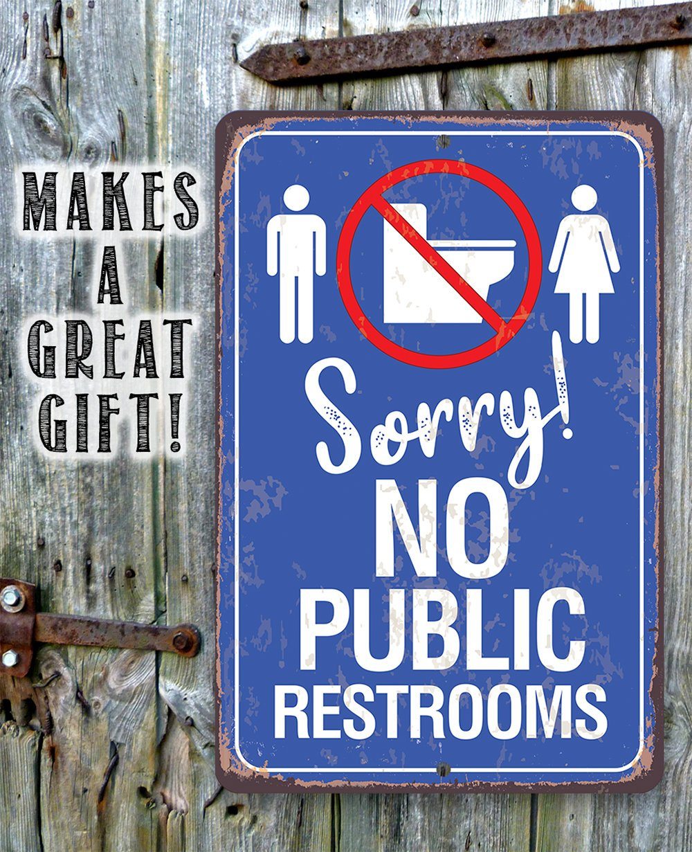 No Public Restrooms - Metal Sign