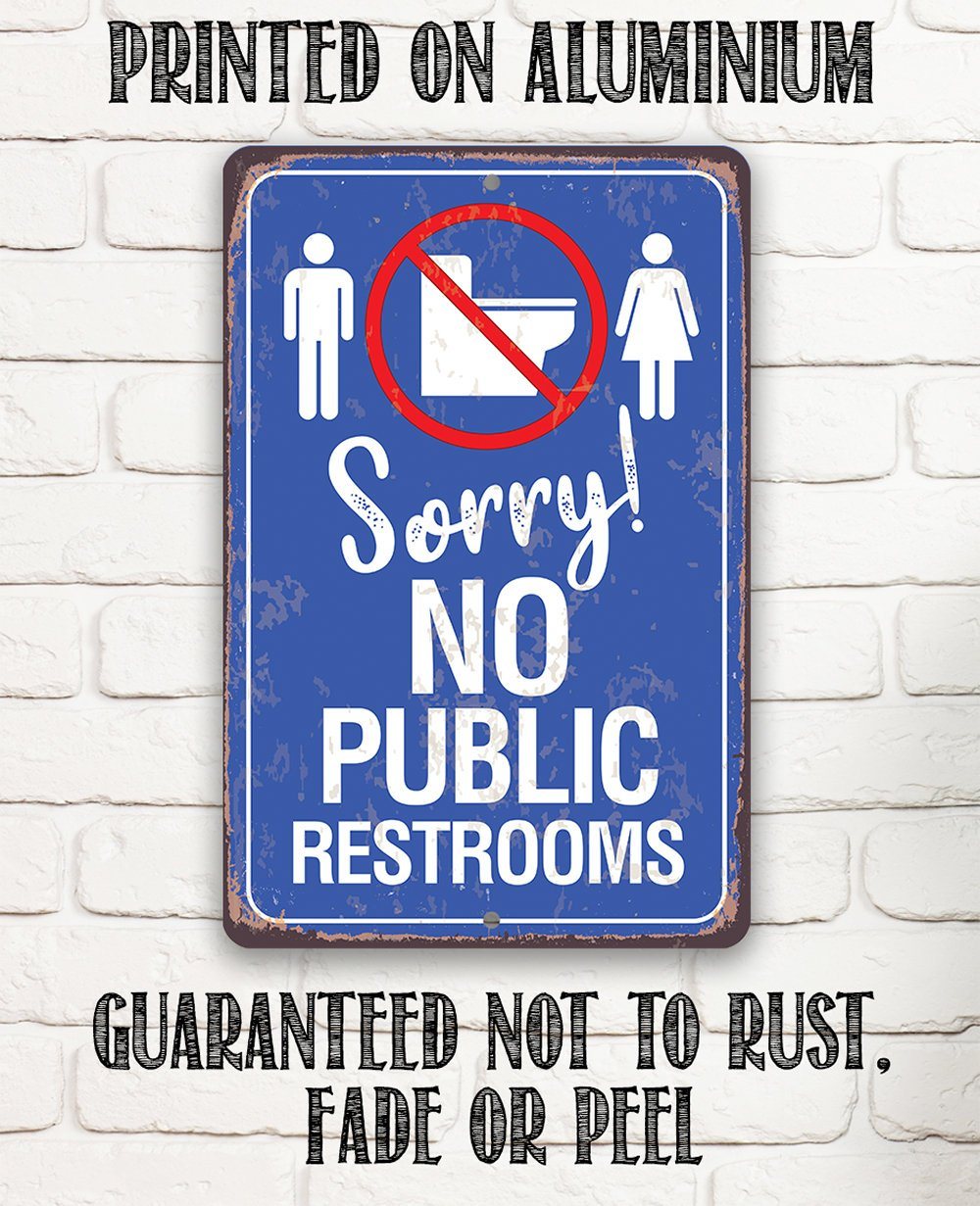 No Public Restrooms - Metal Sign