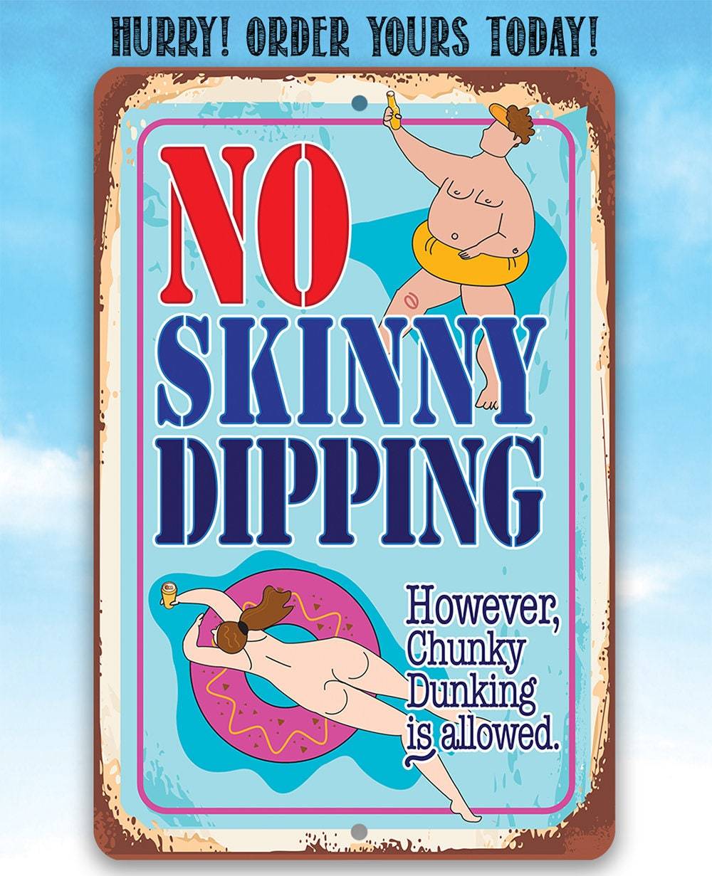 No Skinny Dipping Chunky Dunking is Allowed - Metal Sign
