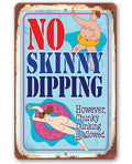 No Skinny Dipping Chunky Dunking is Allowed - Metal Sign
