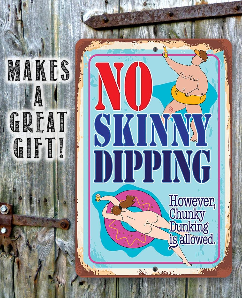 No Skinny Dipping Chunky Dunking is Allowed - Metal Sign