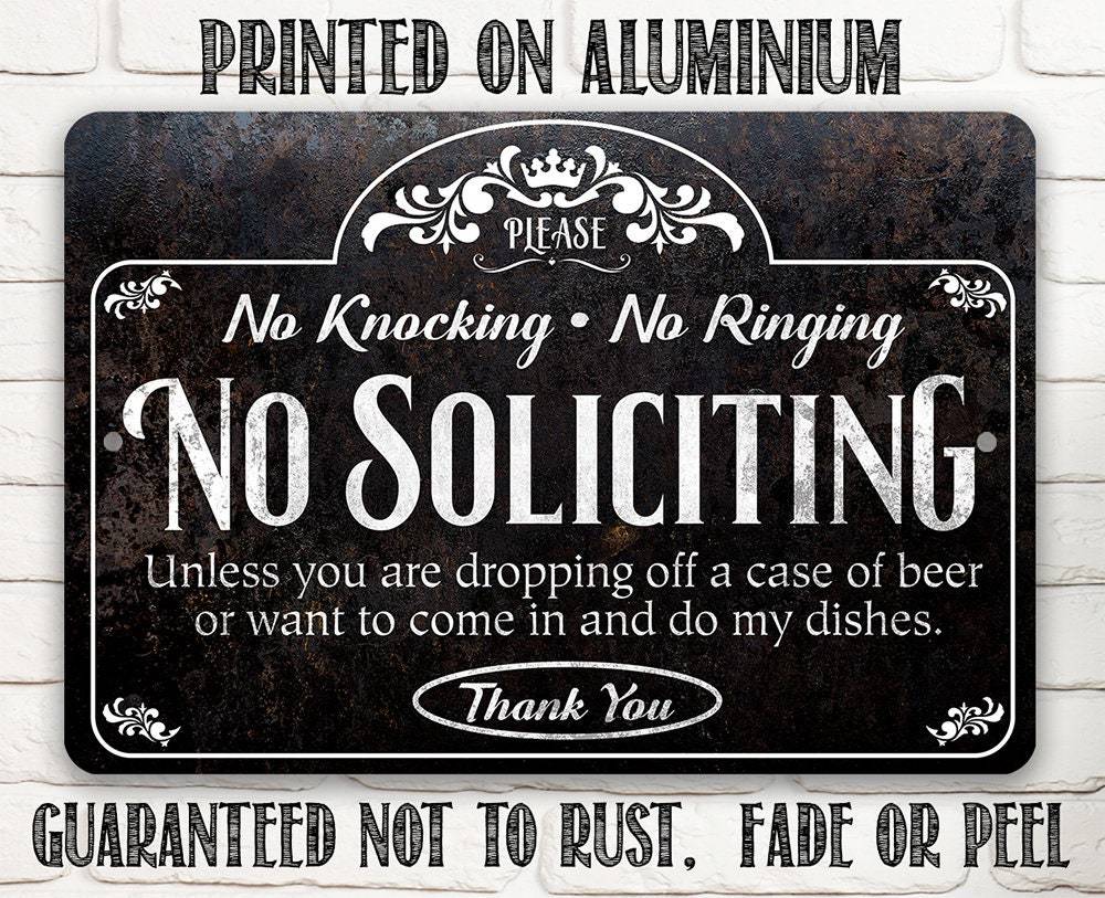 No Soliciting, Knocking, and Ringing - Metal Sign