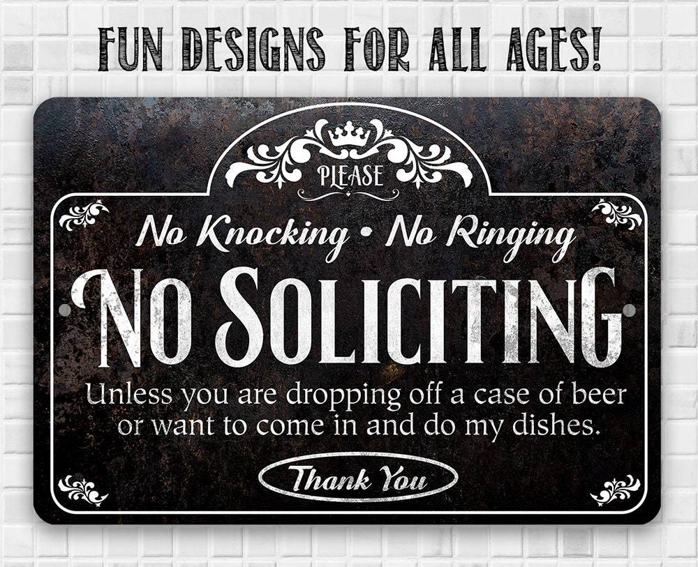 No Soliciting, Knocking, and Ringing - Metal Sign
