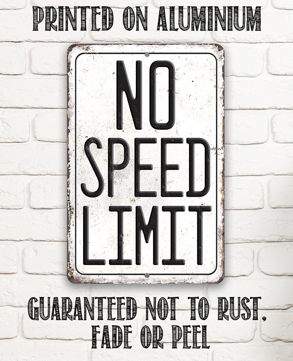 No Speed Limit - Metal Sign