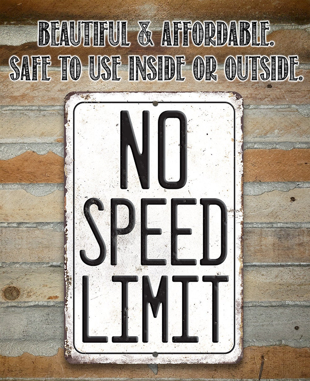 No Speed Limit - Metal Sign