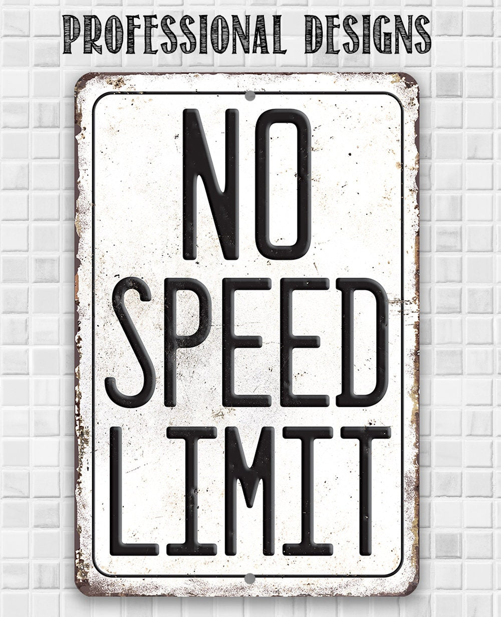 No Speed Limit - Metal Sign