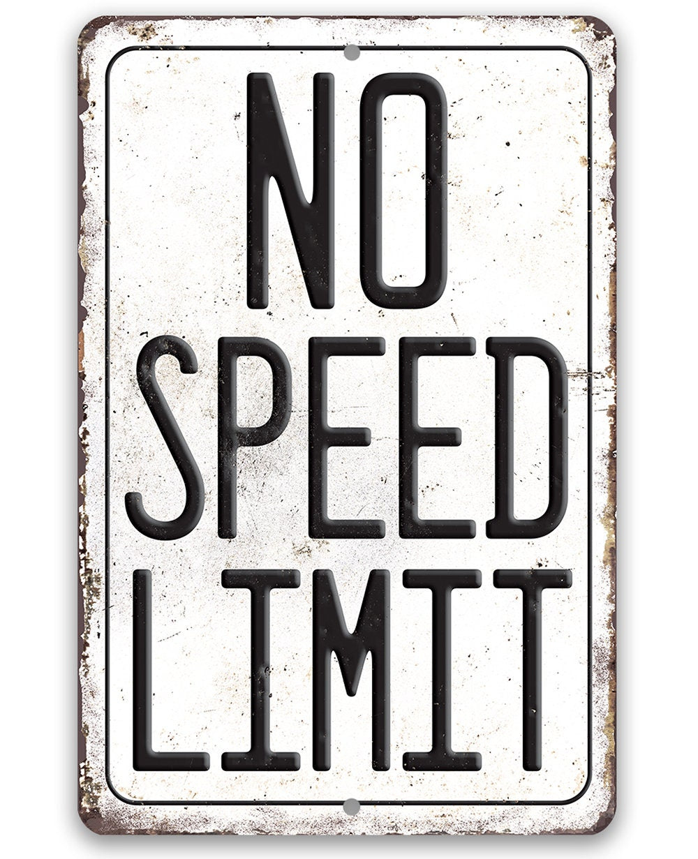 No Speed Limit - Metal Sign