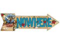 Nowhere - Directional Arrow - Metal Sign
