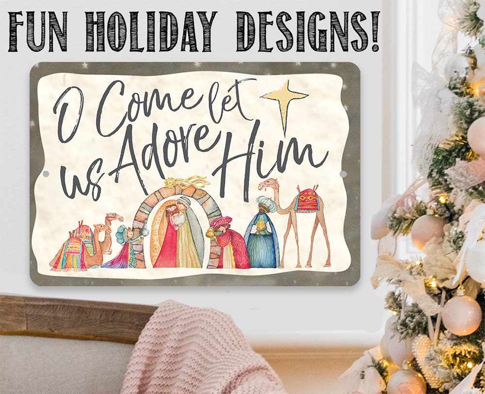 O Come Let Us Adore Him - Metal Sign