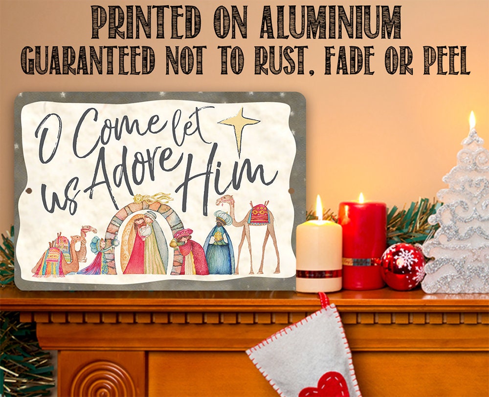O Come Let Us Adore Him - Metal Sign