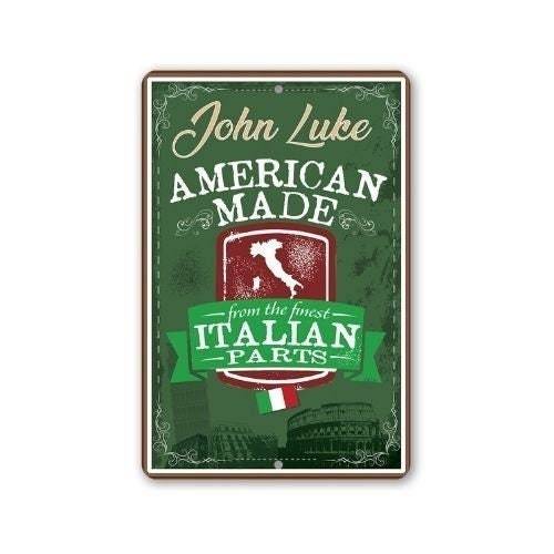 Personalized - American Made From The Finest Italian Parts - Metal Sign