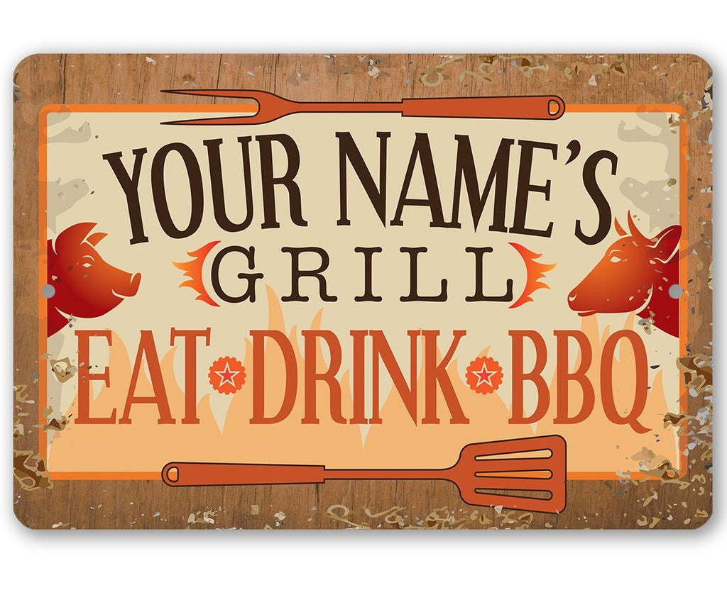 Personalized - Grill, Eat, Drink BBQ - Metal Sign