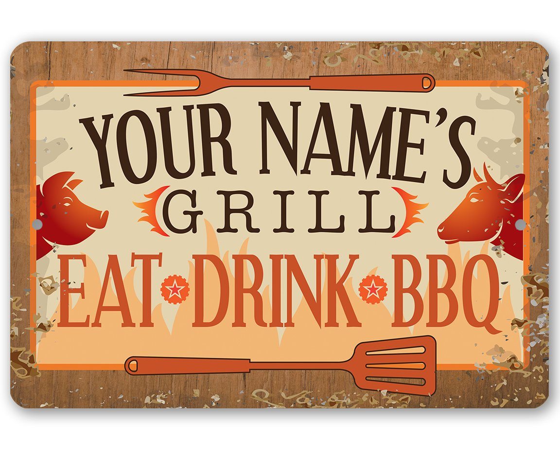 Personalized - Grill, Eat, Drink BBQ - Metal Sign