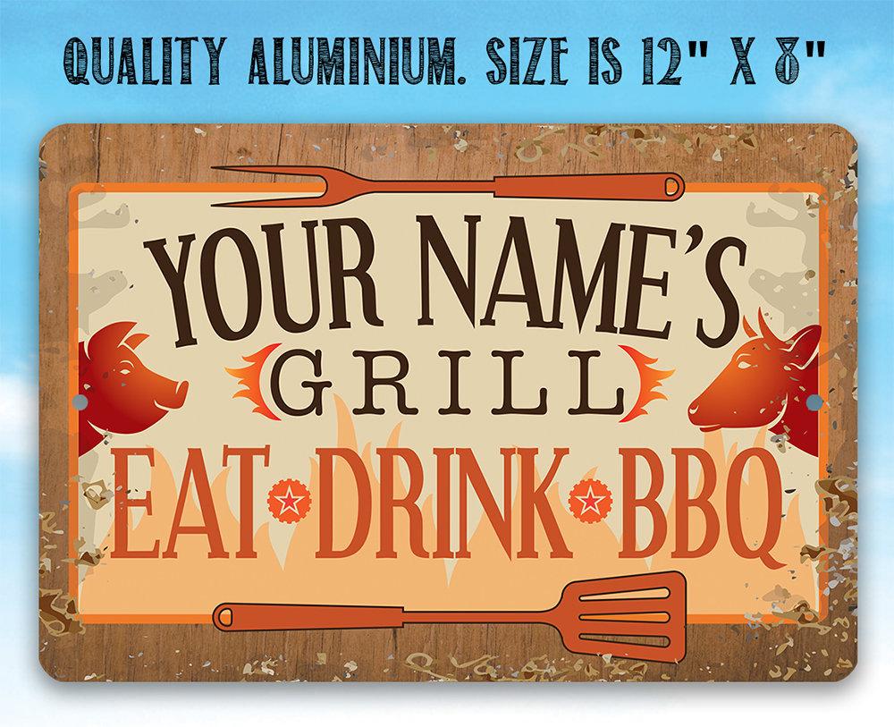 Personalized - Grill, Eat, Drink BBQ - Metal Sign