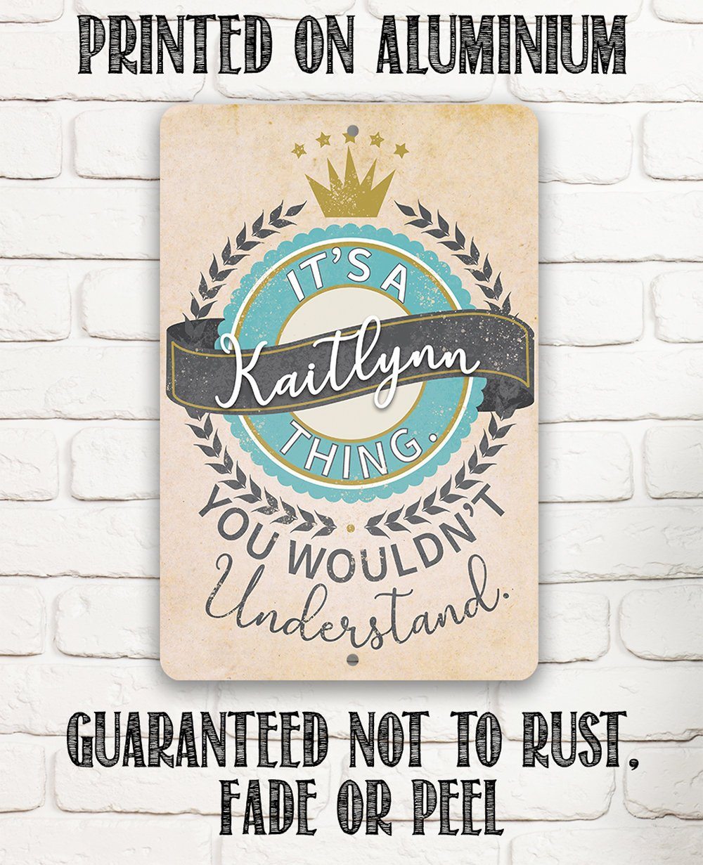 Personalized - It's a (Your Name) Thing - Metal Sign