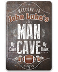 Personalized - Man Cave, My Cave, My Rules - Metal Sign