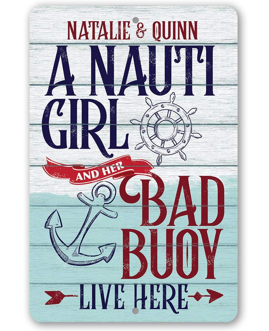 Personalized - Nauti Girl and Bad Buoy - Metal Sign