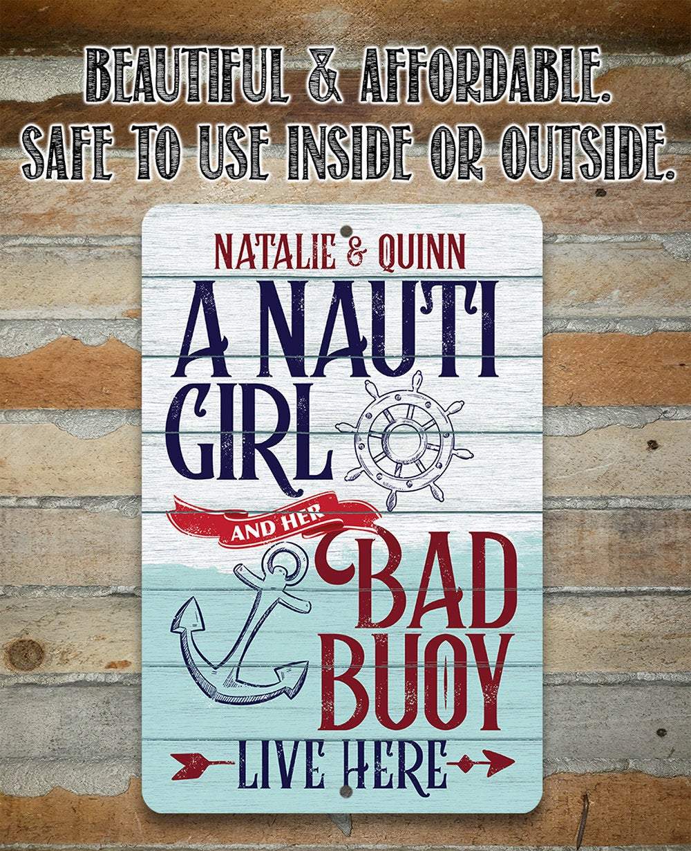 Personalized - Nauti Girl and Bad Buoy - Metal Sign