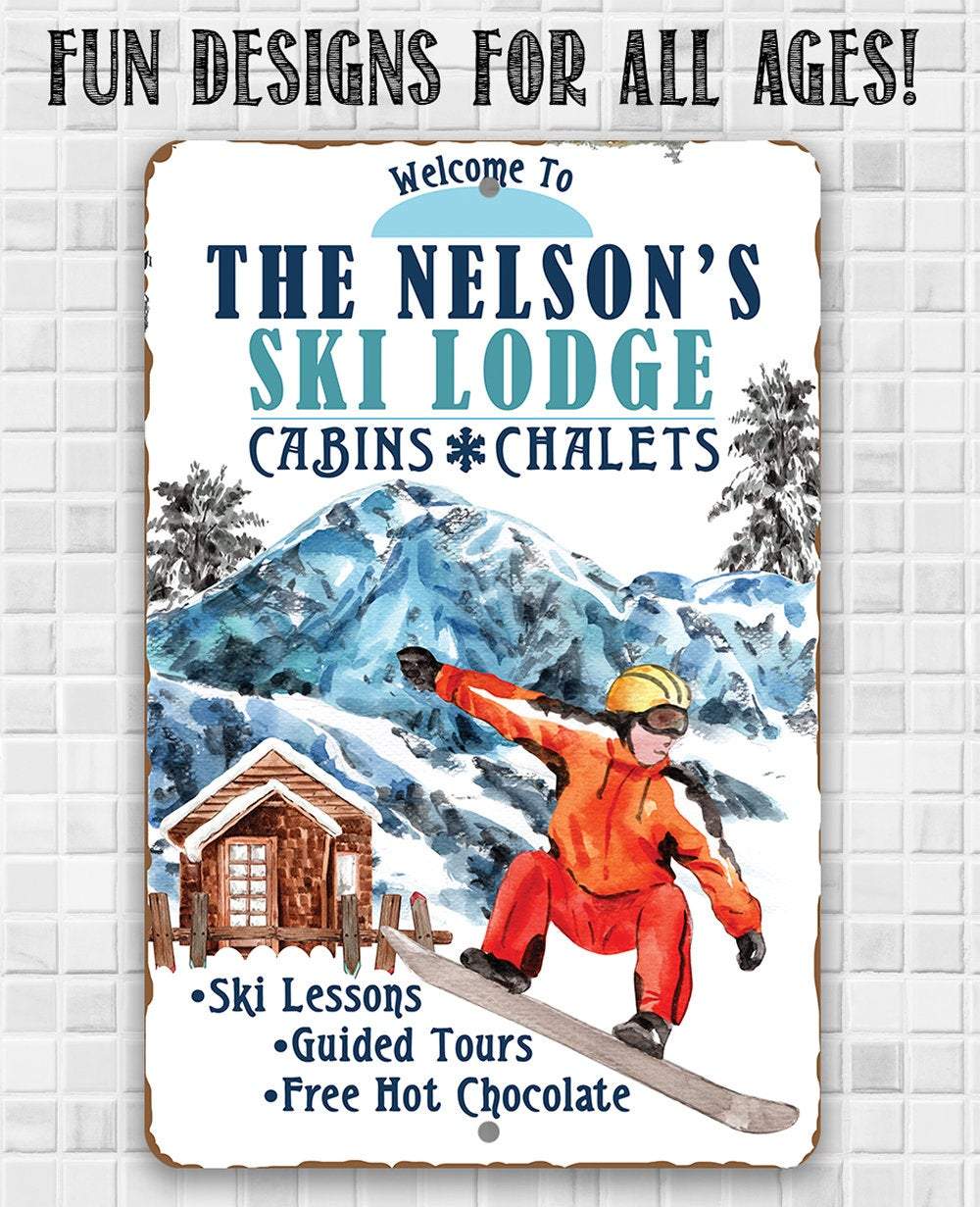 Personalized - Ski Lodge Cabins and Chalets - Metal Sign