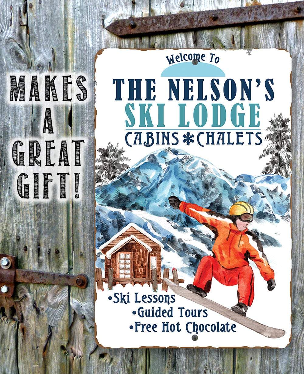 Personalized - Ski Lodge Cabins and Chalets - Metal Sign