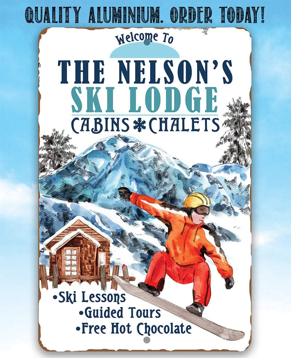 Personalized - Ski Lodge Cabins and Chalets - Metal Sign