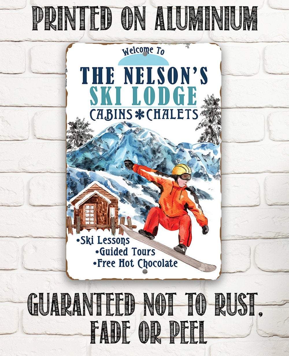 Personalized - Ski Lodge Cabins and Chalets - Metal Sign