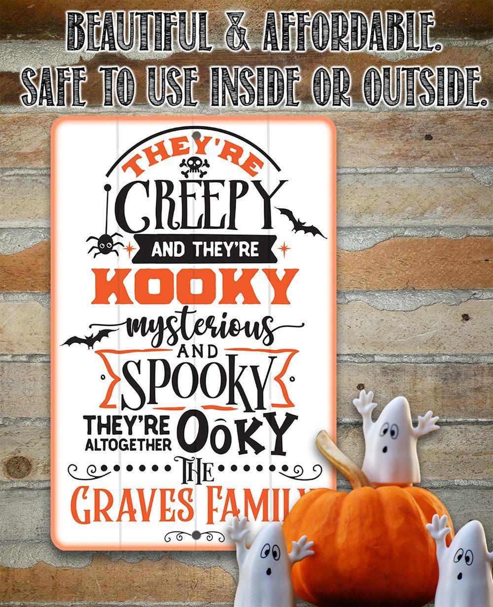 Personalized - They're Creepy Kooky Spooky Ooky - Metal Sign