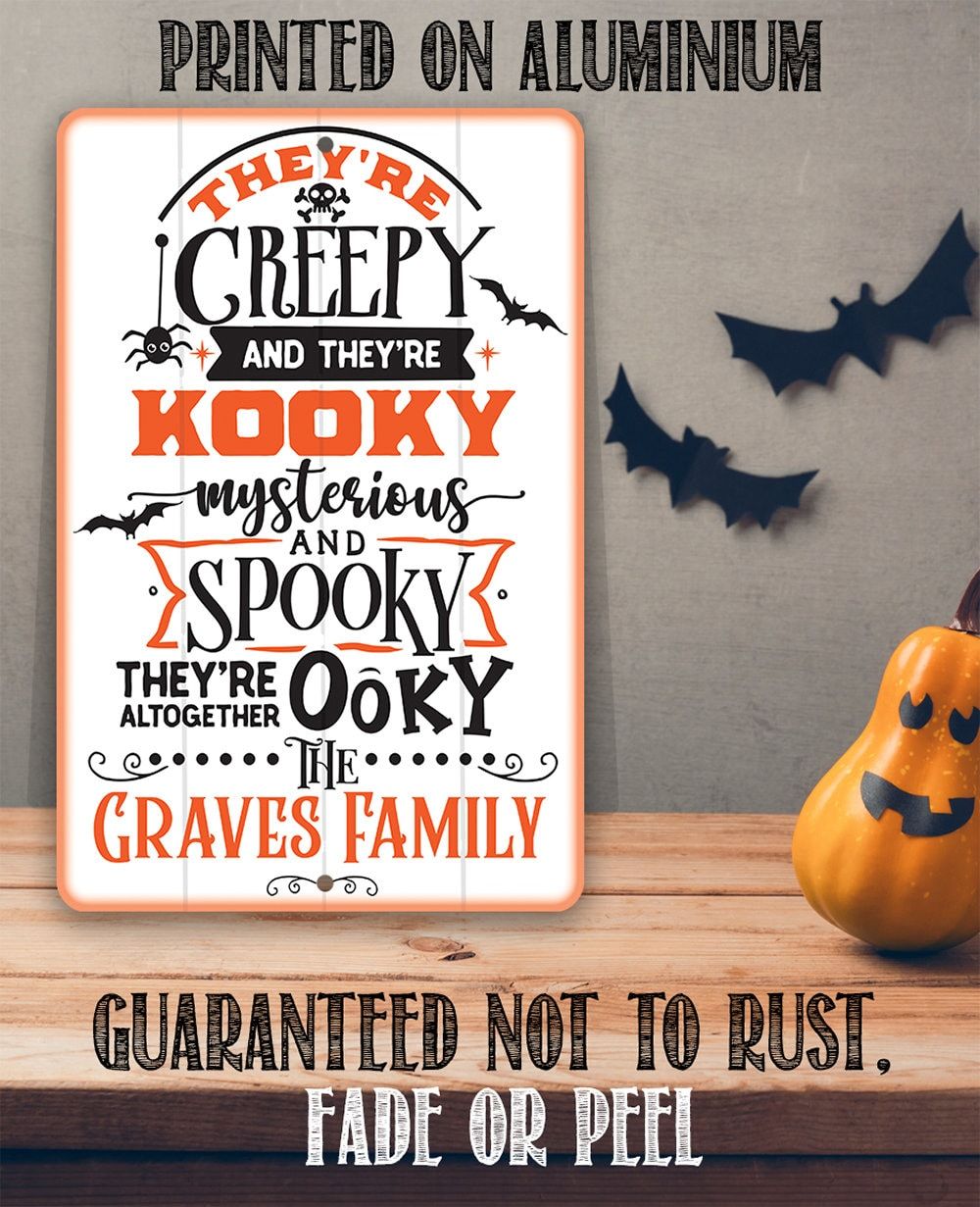 Personalized - They're Creepy Kooky Spooky Ooky - Metal Sign