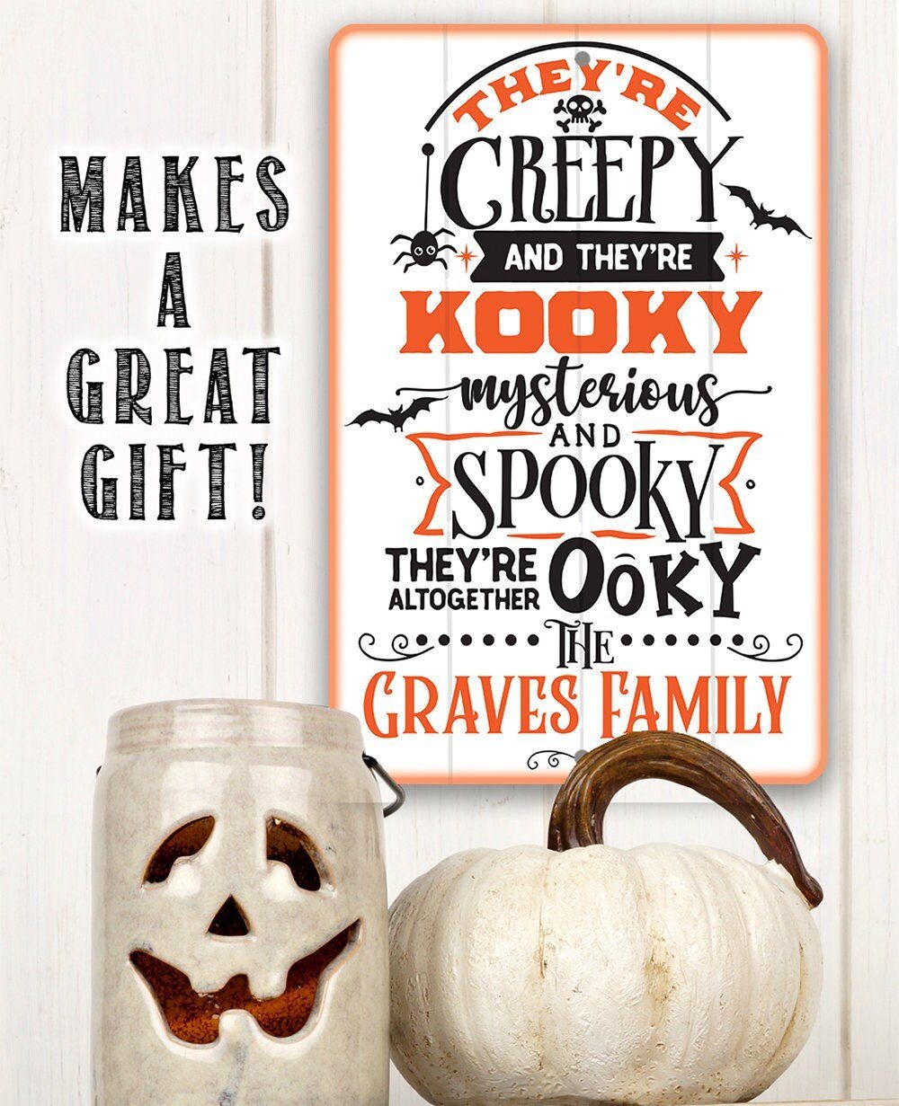 Personalized - They're Creepy Kooky Spooky Ooky - Metal Sign