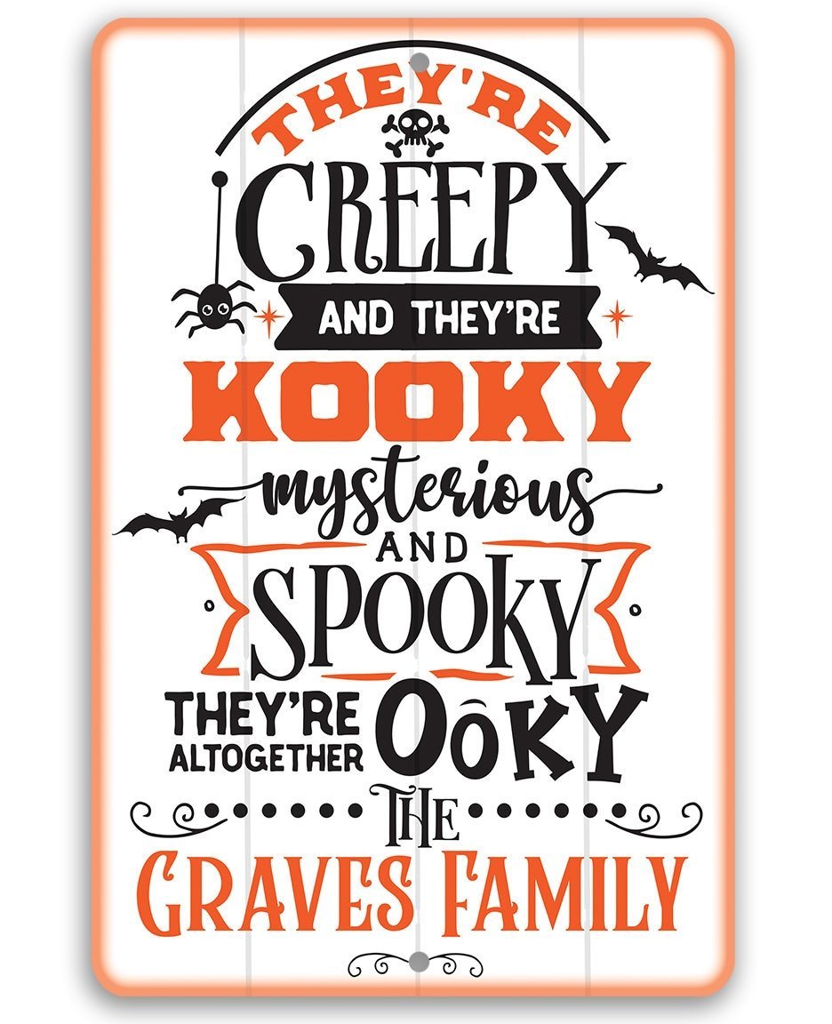 Personalized - They're Creepy Kooky Spooky Ooky - Metal Sign