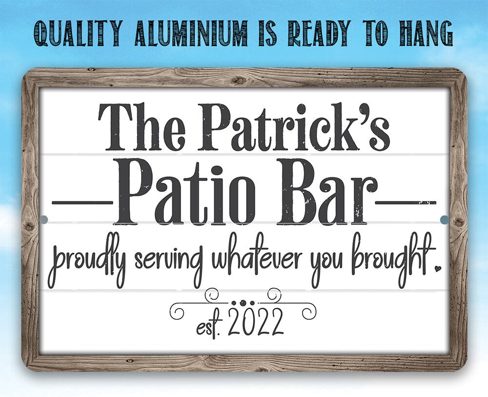 Personalized - The Patio Bar Serving Whatever You Brought - Metal Sign