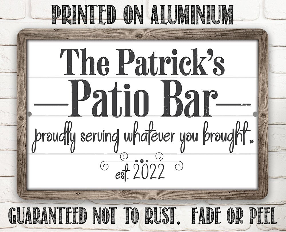Personalized - The Patio Bar Serving Whatever You Brought - Metal Sign
