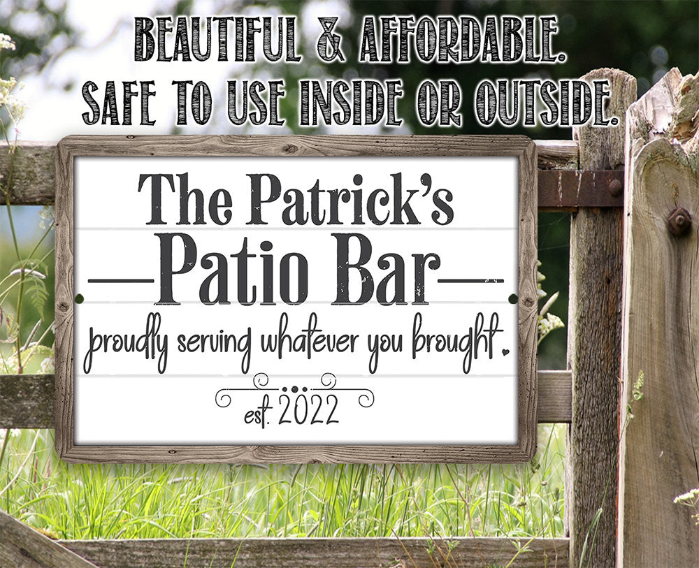 Personalized - The Patio Bar Serving Whatever You Brought - Metal Sign