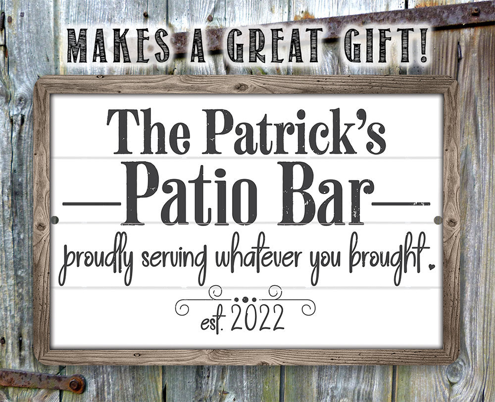 Personalized - The Patio Bar Serving Whatever You Brought - Metal Sign