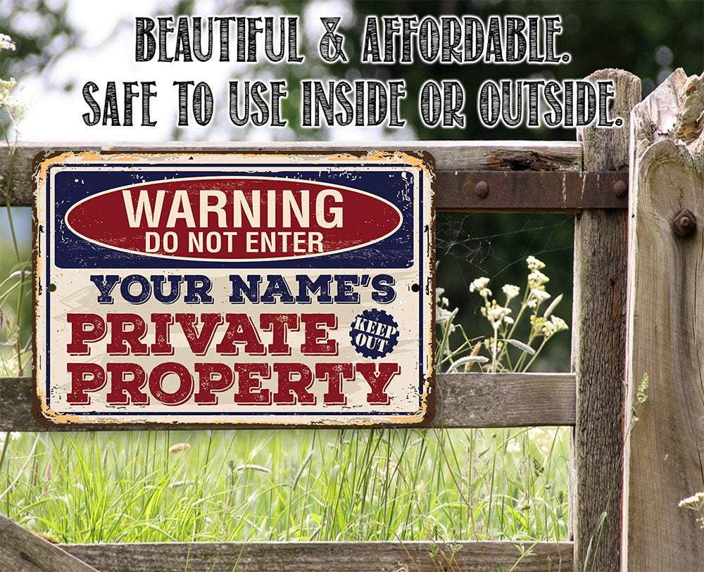 Personalized - Warning Do Not Enter Private - Metal Sign