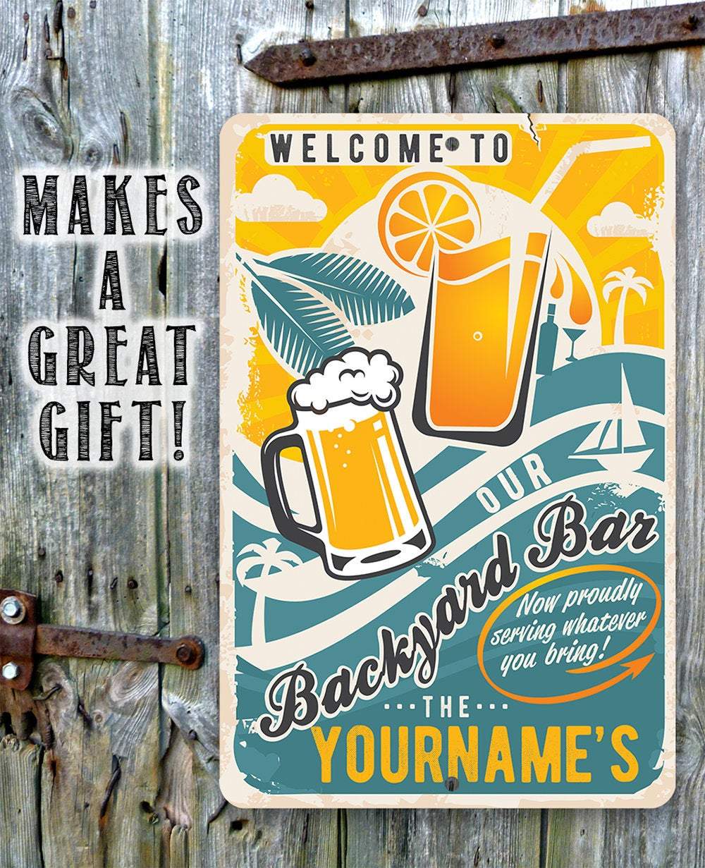 Personalized - Welcome To Our Backyard Bar - Metal Sign