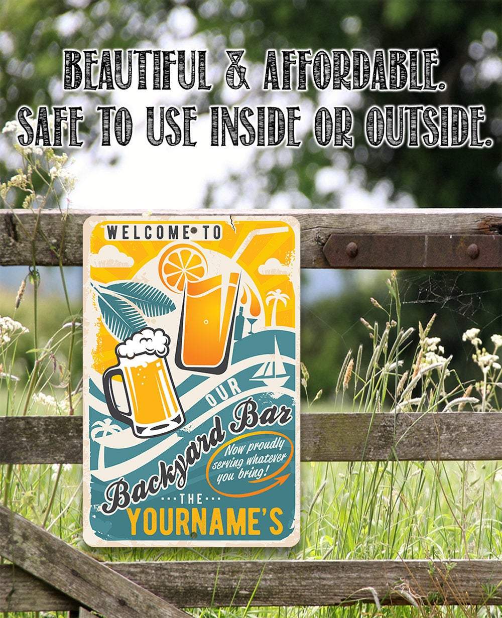 Personalized - Welcome To Our Backyard Bar - Metal Sign