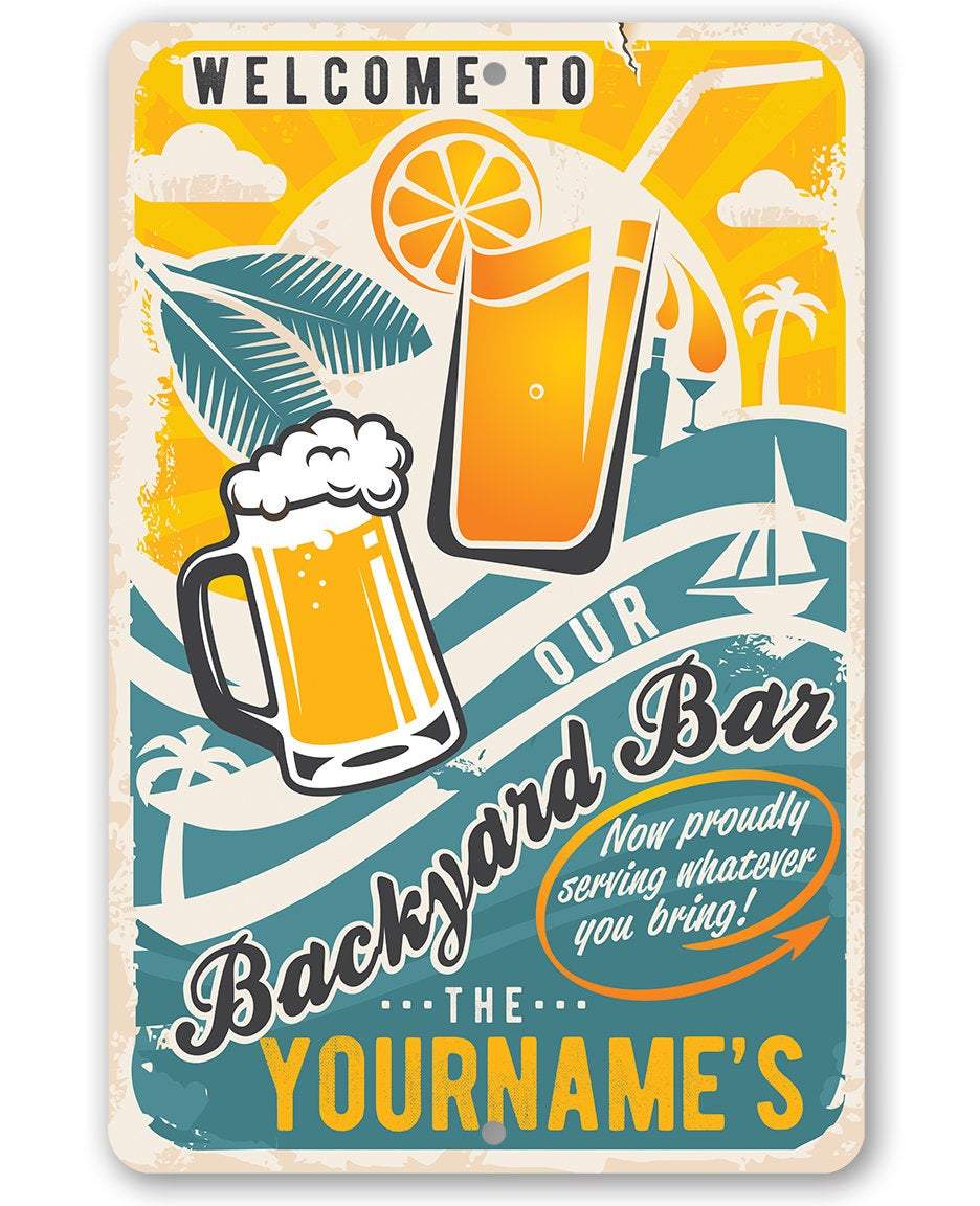 Personalized - Welcome To Our Backyard Bar - Metal Sign