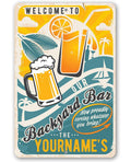 Personalized - Welcome To Our Backyard Bar - Metal Sign