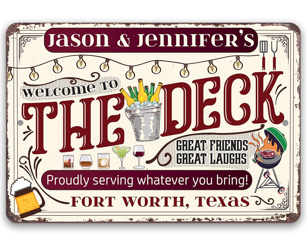 Personalized - Welcome To The Deck, Proudly Serving Whatever You Bring - Metal Sign