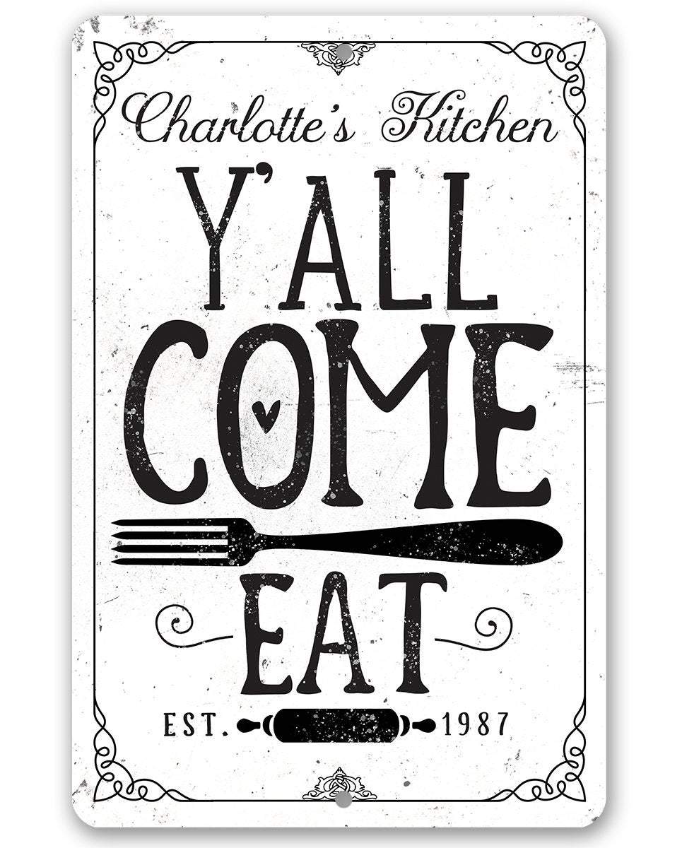 Personalized - Y'all Come Eat Kitchen - Metal Sign