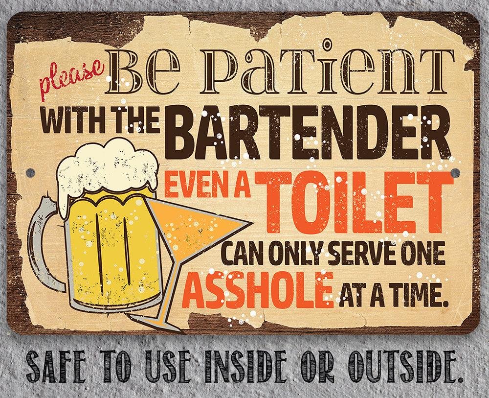 Please Be Patient With The Bartender - Metal Sign