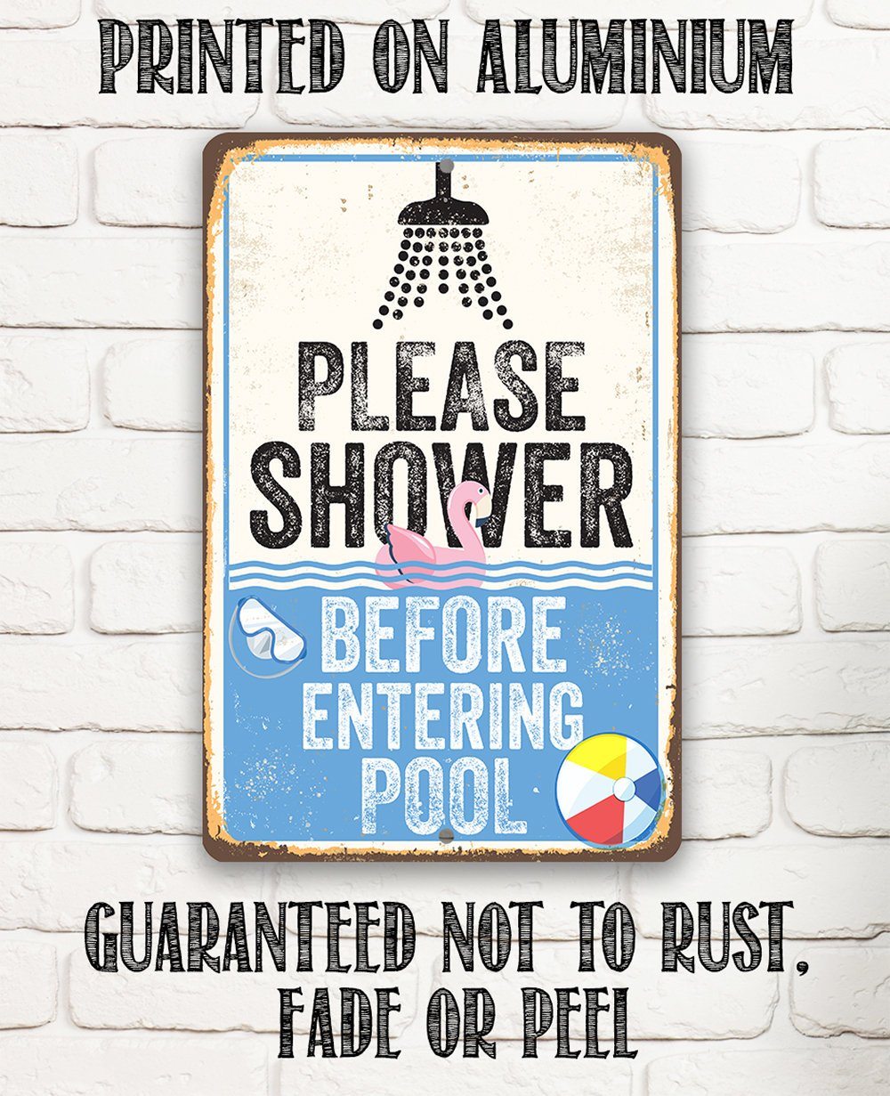 Please Shower Before Entering Pool - Metal Sign