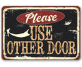 Please Use Other Door Pointing - Metal Sign