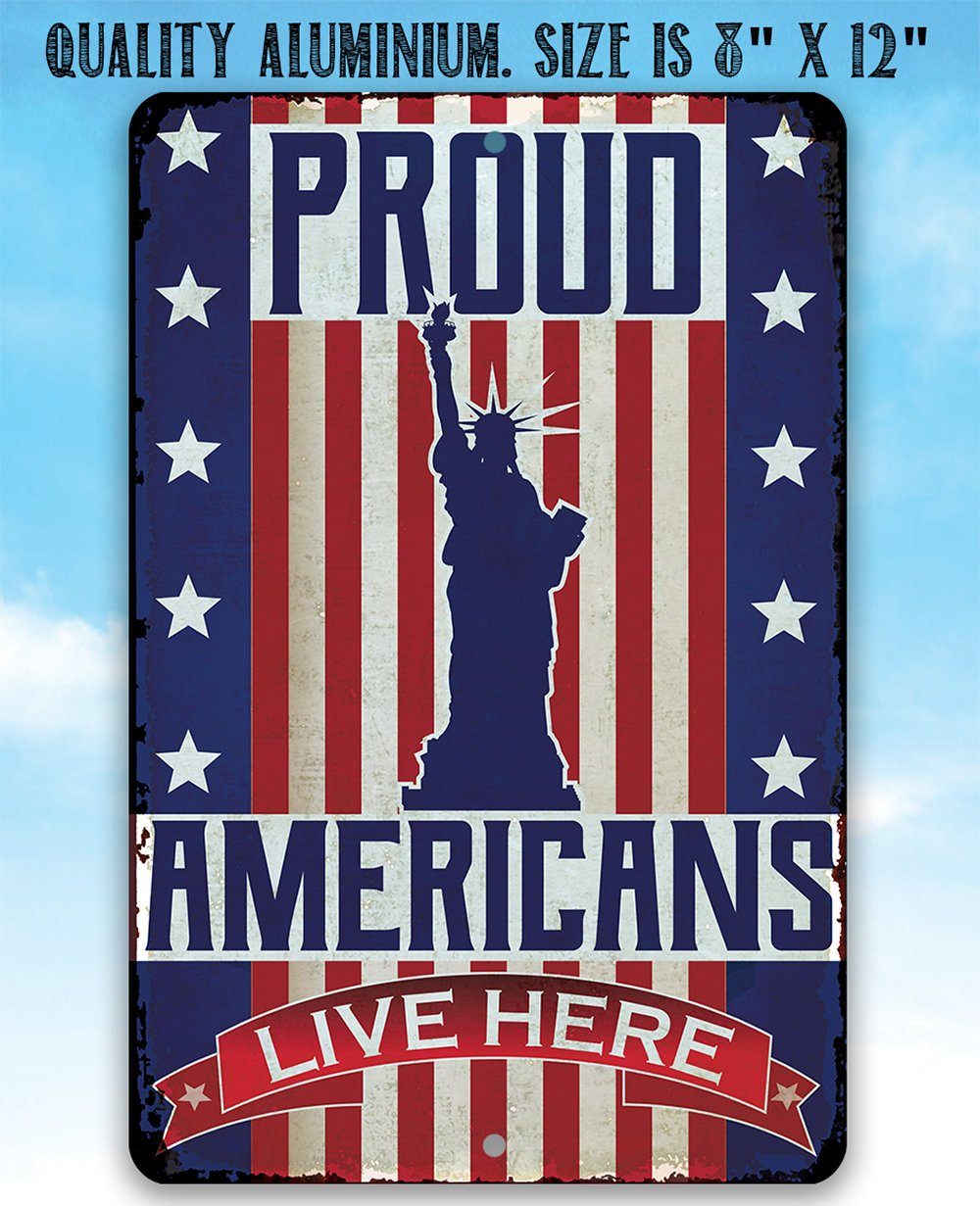 Proud Americans - Metal Sign
