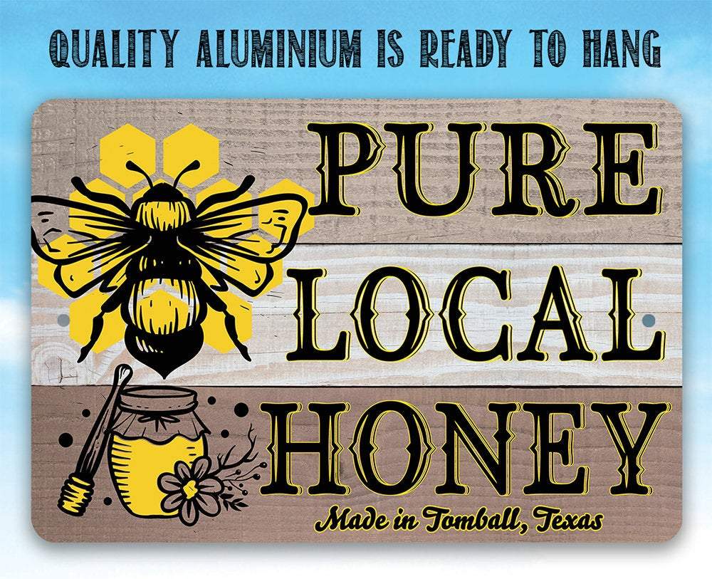 Pure Local Honey - Metal Sign