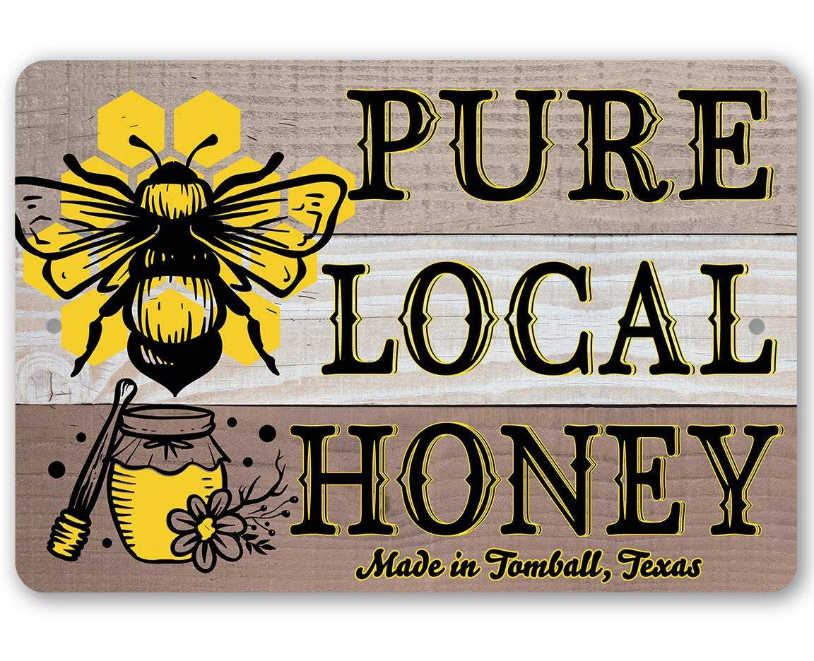 Pure Local Honey - Metal Sign